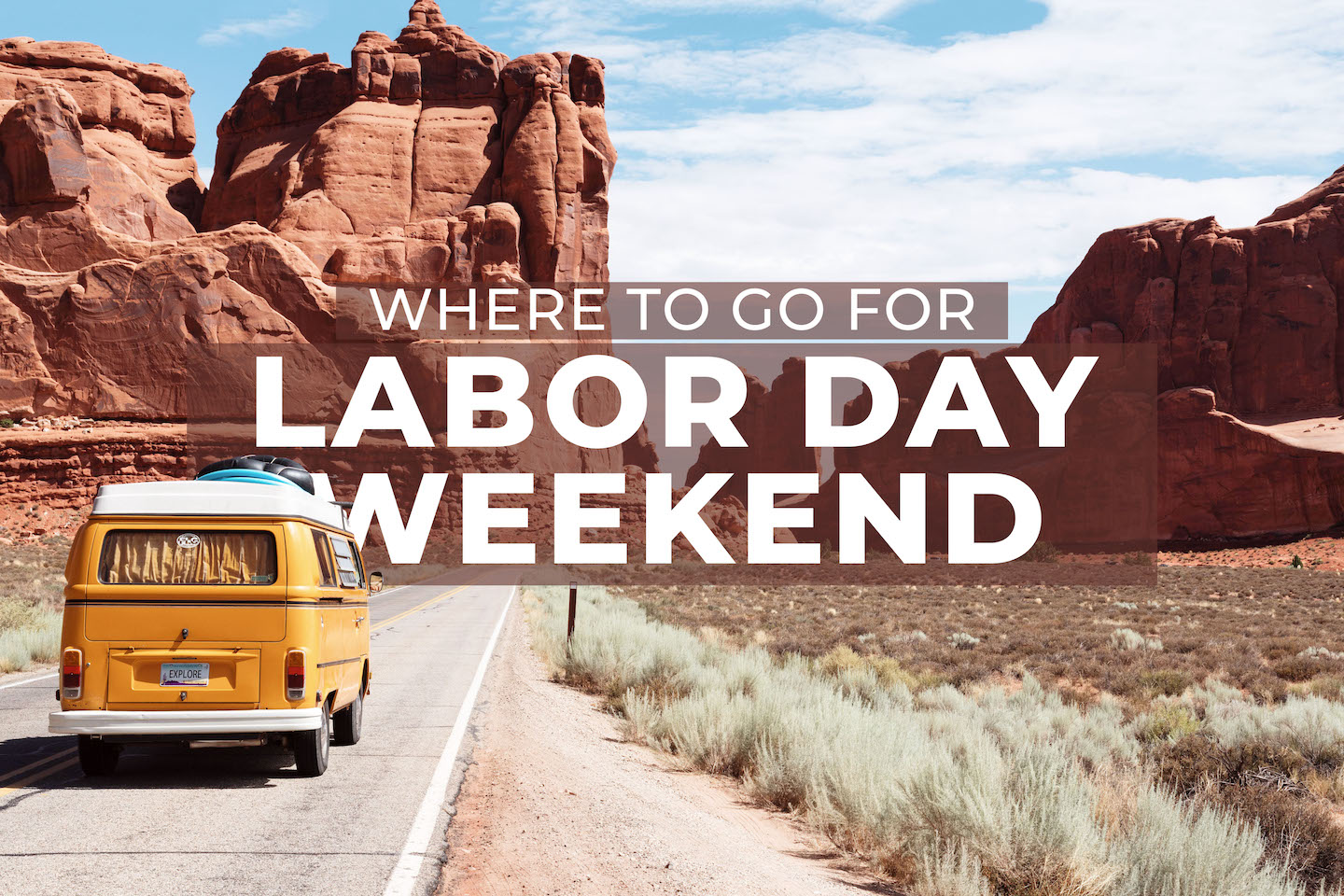 Where to Go For Labor Day Weekend